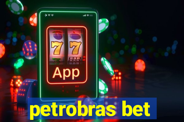 petrobras bet